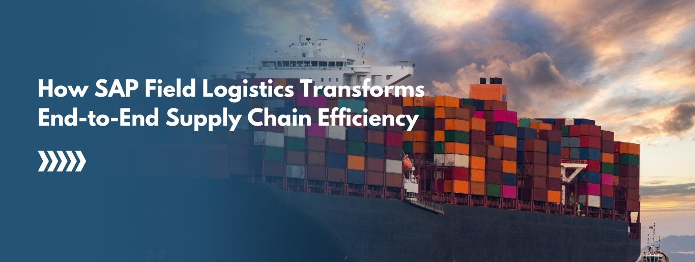 how-sap-field-logistics-helps-supply-chain-efficiency