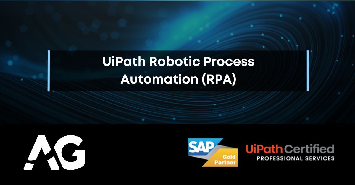 UiPath Robotic Process Automation | AG | SAP Experts in the UK